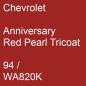 Preview: Chevrolet, Anniversary Red Pearl Tricoat, 94 / WA820K.